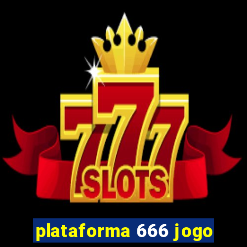 plataforma 666 jogo